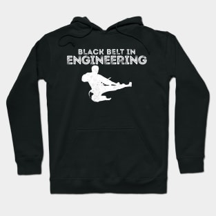 BLACK BELT IN ENGINEERING Hoodie